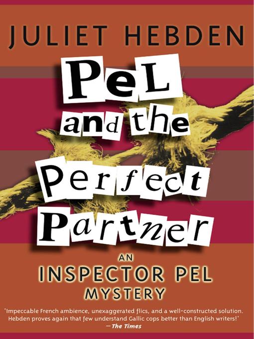 Title details for Pel and the Perfect Partner by Juliet Hebden - Available
